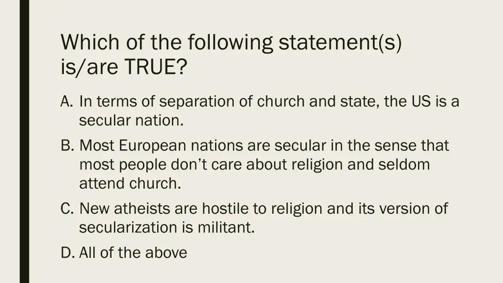 which of the following statement s is are true
