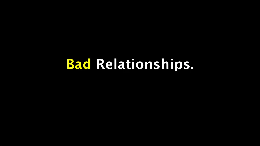 bad relationships