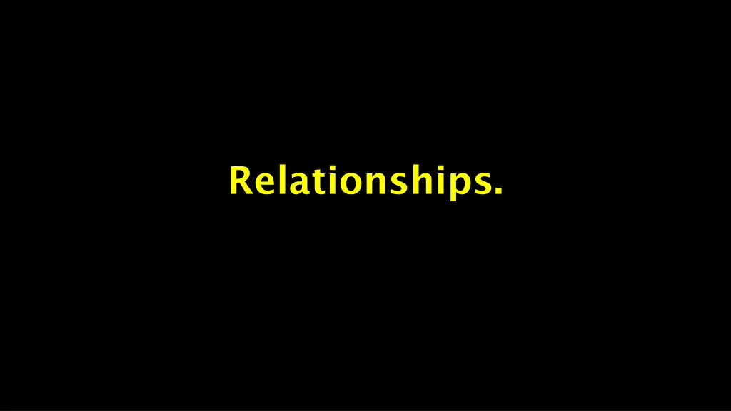 relationships