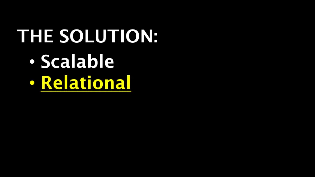 the solution scalable relational