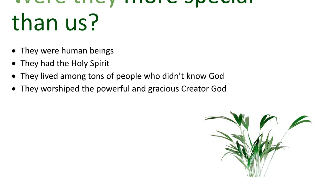 were they more special than us 4