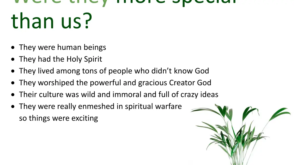 were they more special than us 6