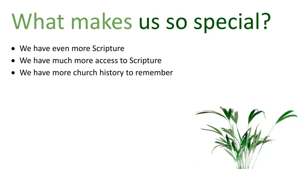 what makes us so special 3