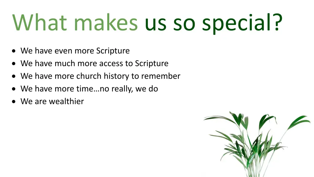 what makes us so special 5