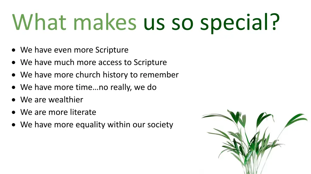 what makes us so special 7