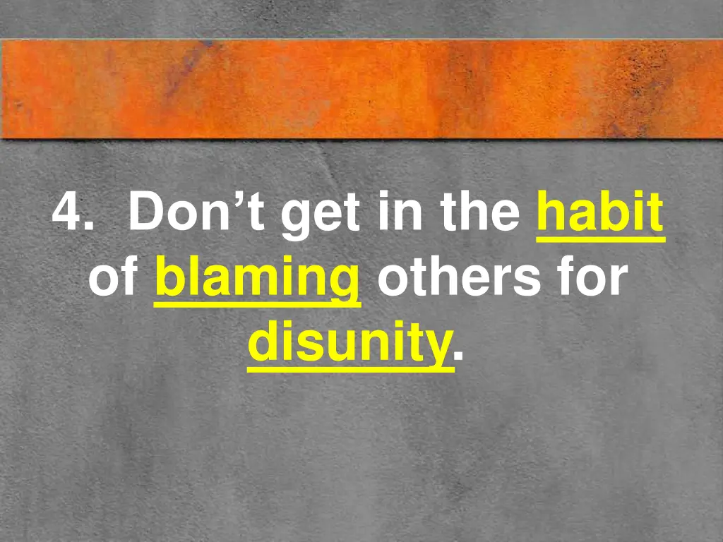 4 don t get in the habit of blaming others