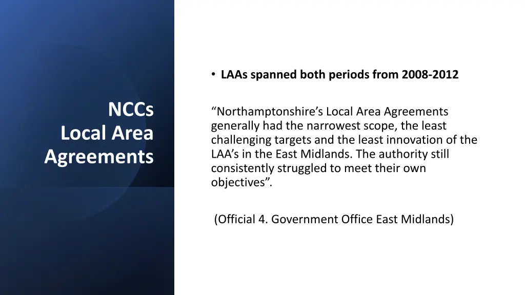 laas spanned both periods from 2008 2012