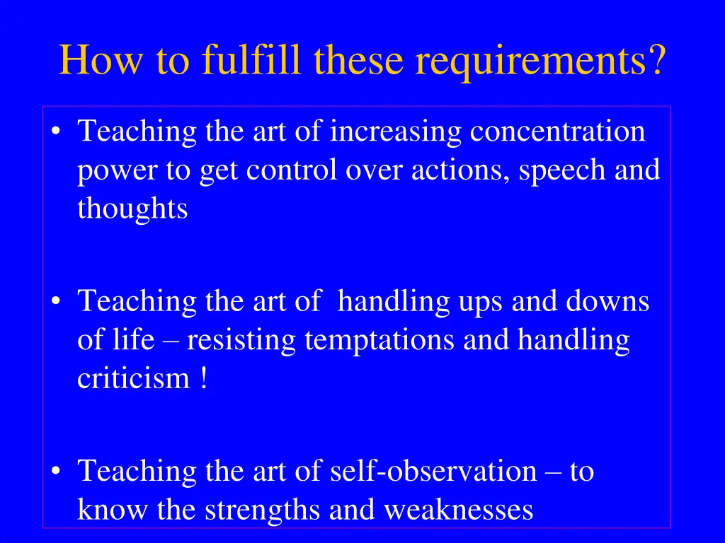 how to fulfill these requirements