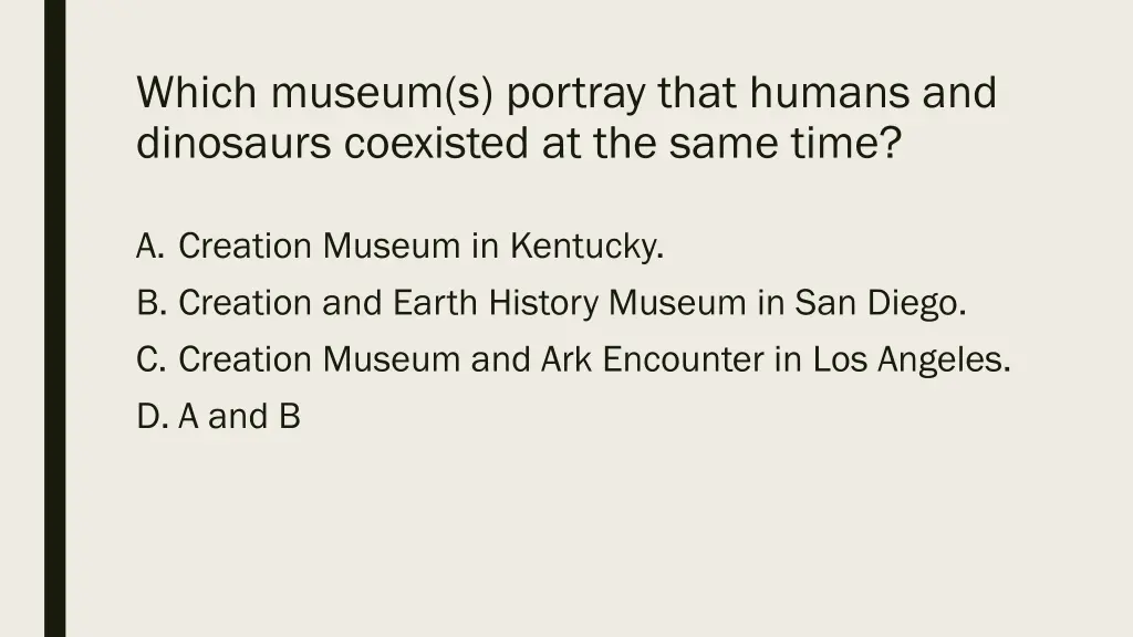 which museum s portray that humans and dinosaurs