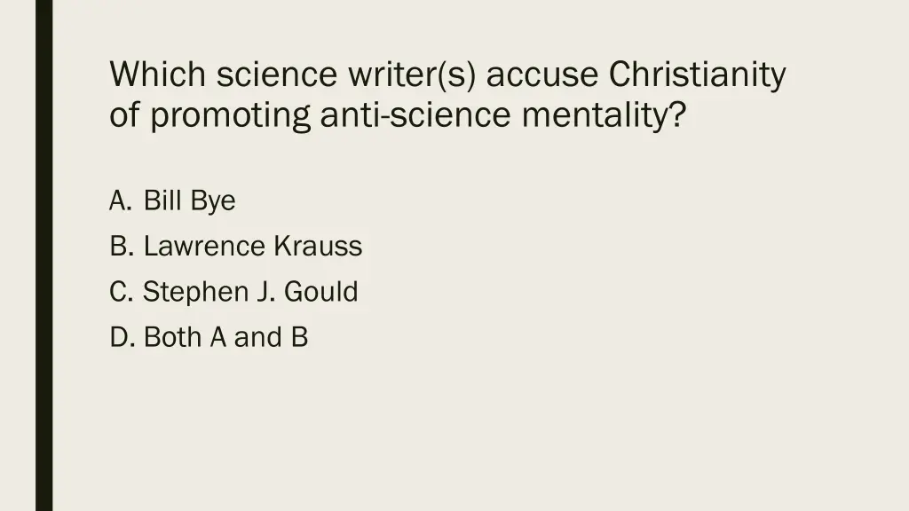 which science writer s accuse christianity