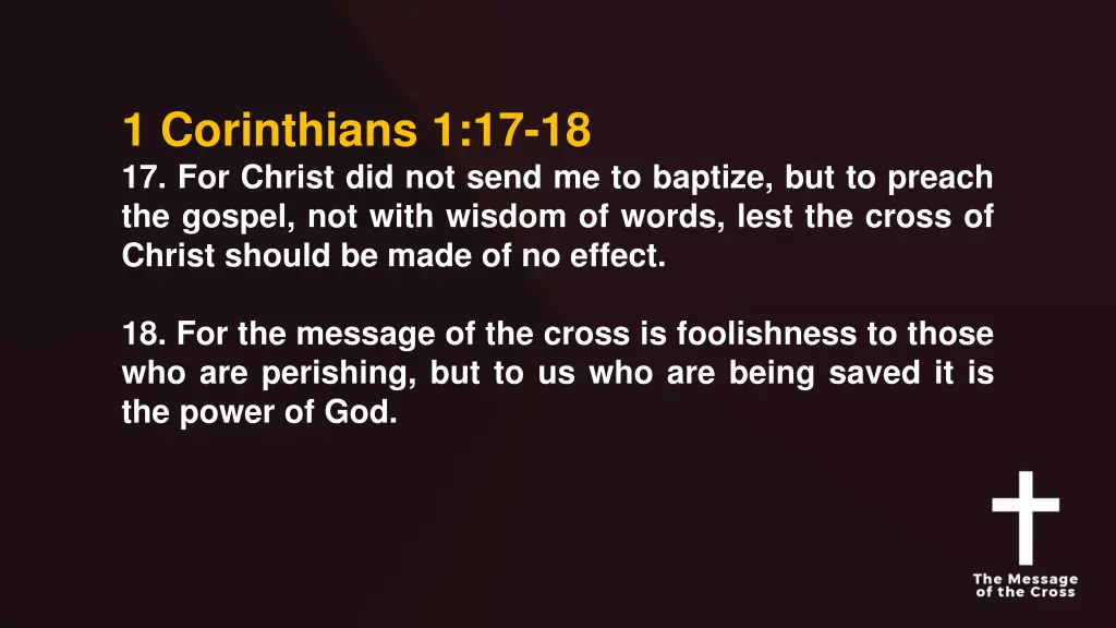 1 corinthians 1 17 18 17 for christ did not send