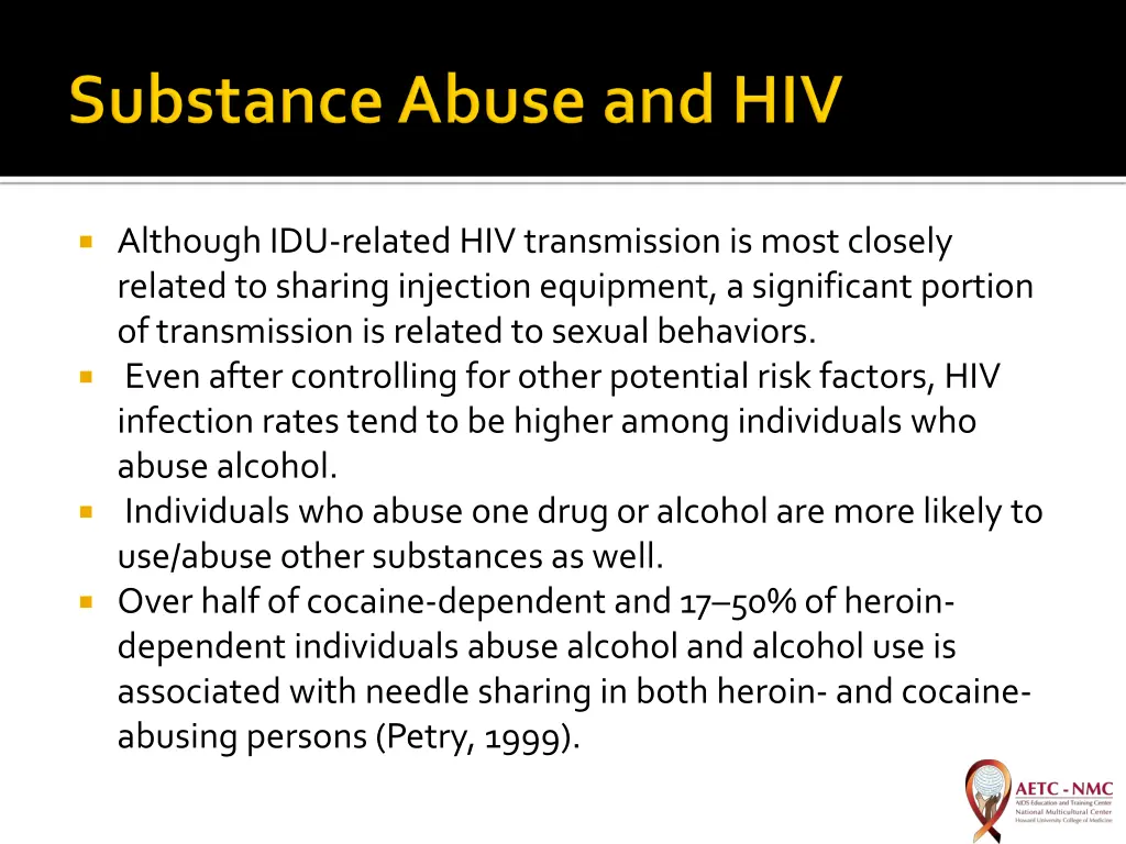 although idu related hiv transmission is most