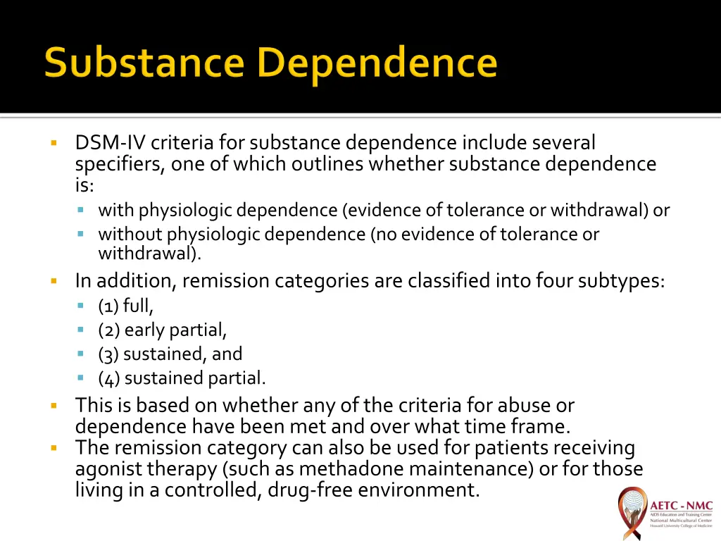 dsm iv criteria for substance dependence include