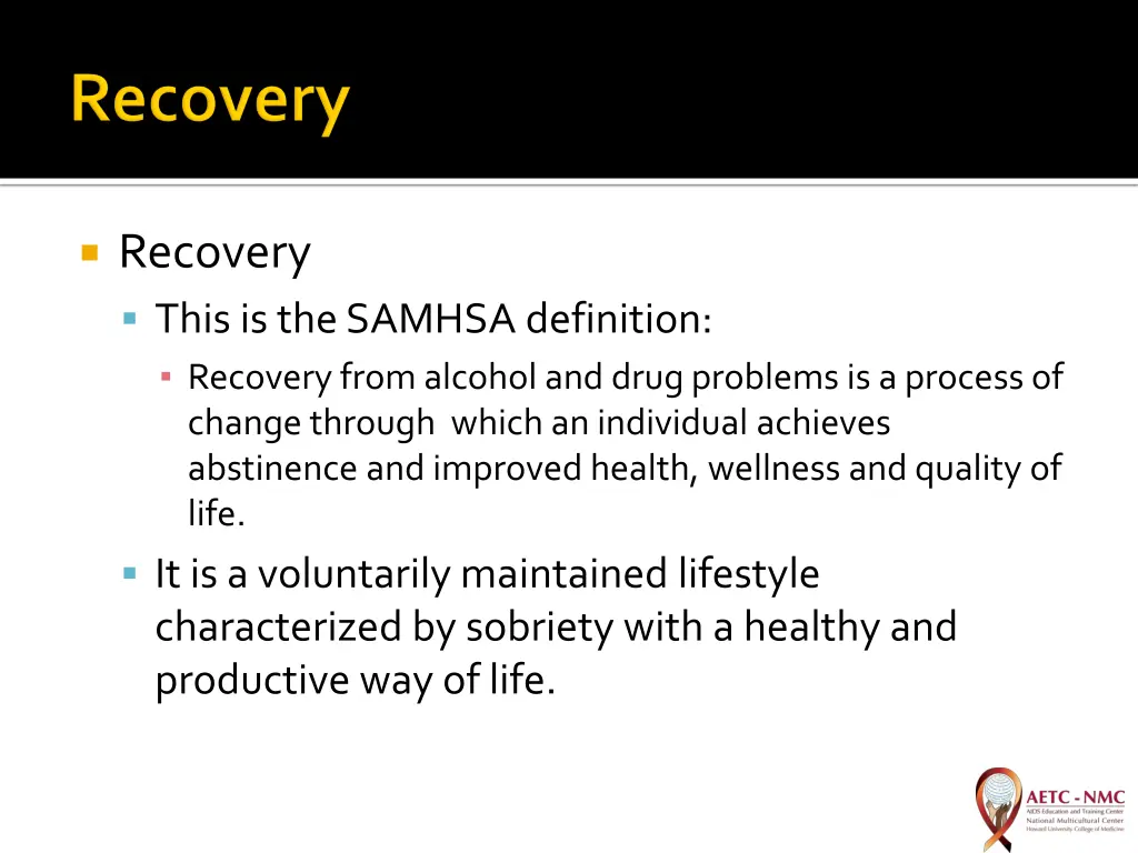 recovery this is the samhsa definition recovery