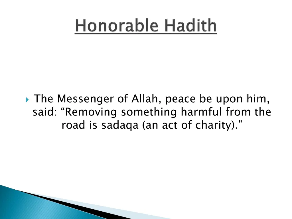 the messenger of allah peace be upon him said