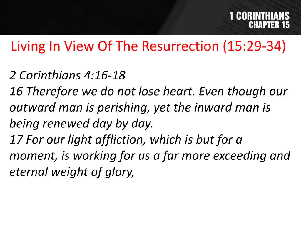 living in view of the resurrection 15 29 34 1