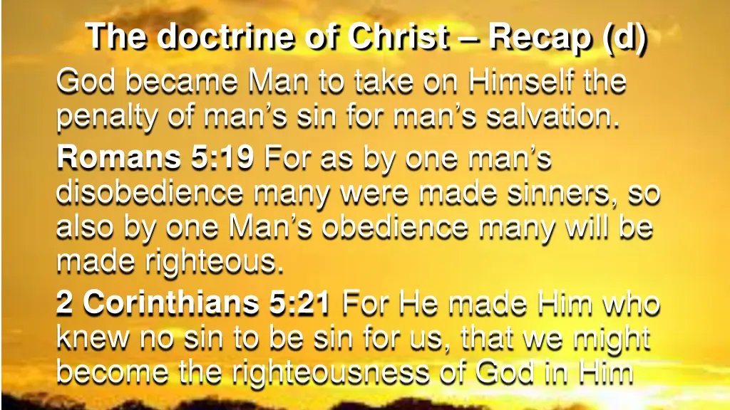 the doctrine of christ recap d god became