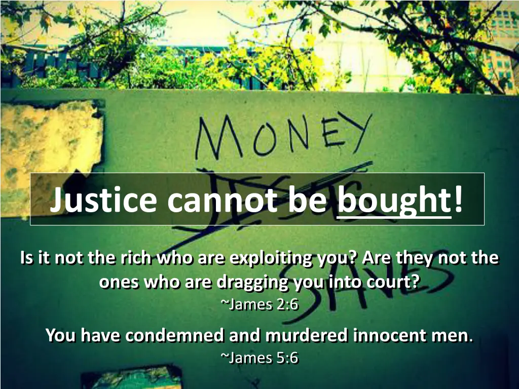 justice cannot be bought