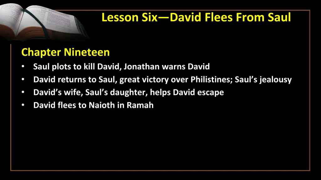 lesson six david flees from saul 1