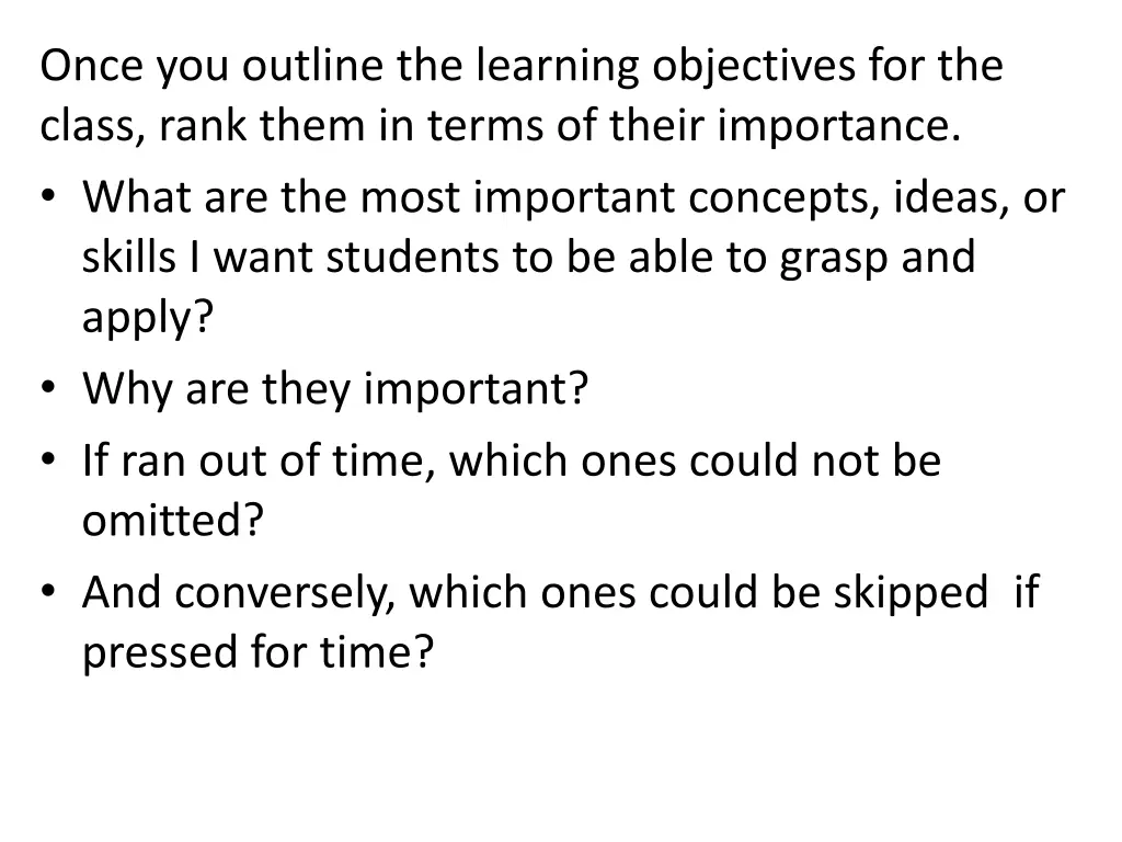 once you outline the learning objectives