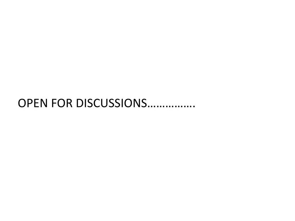 open for discussions