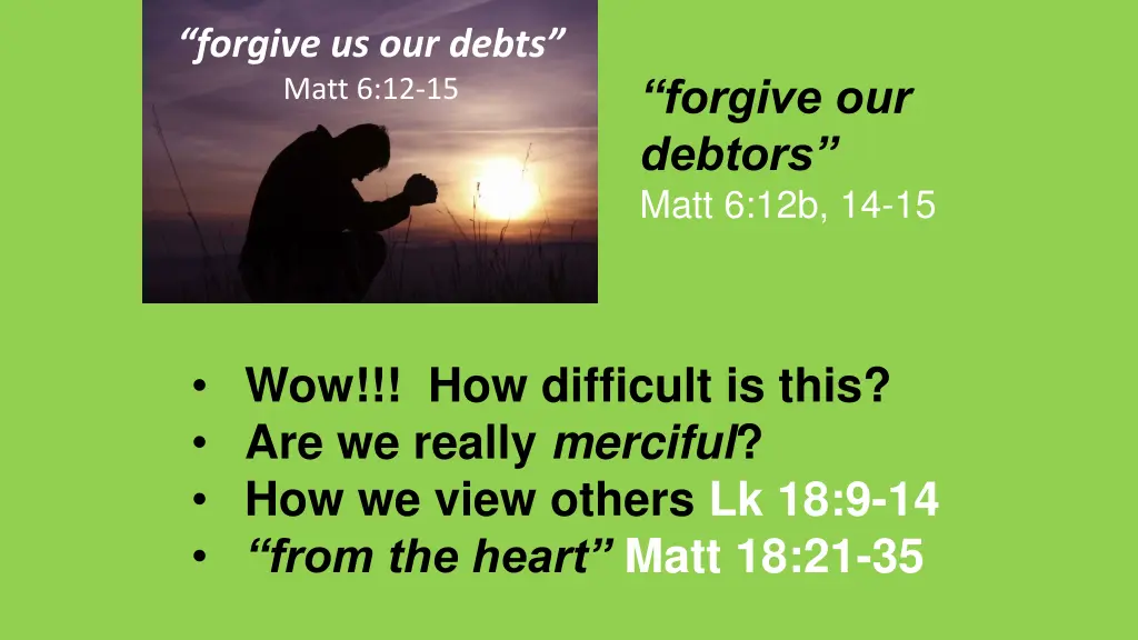 forgive us our debts matt 6 12 15 4