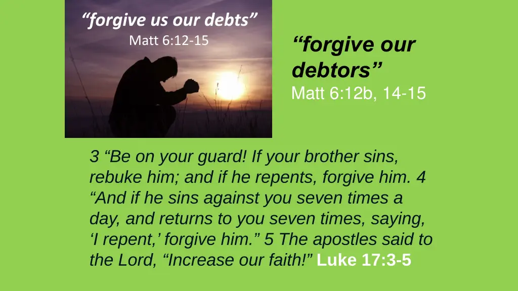 forgive us our debts matt 6 12 15 7