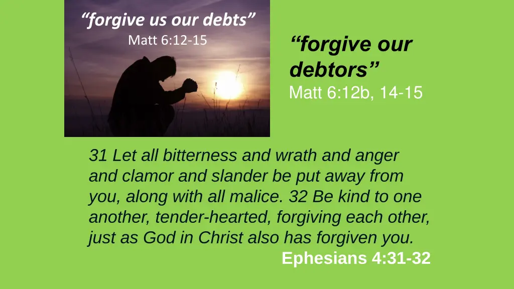 forgive us our debts matt 6 12 15 8