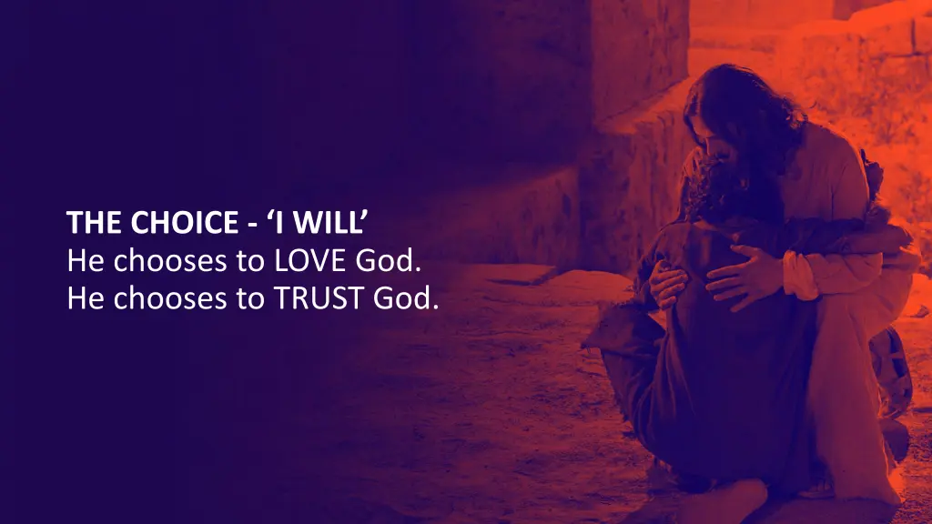 the choice i will he chooses to love