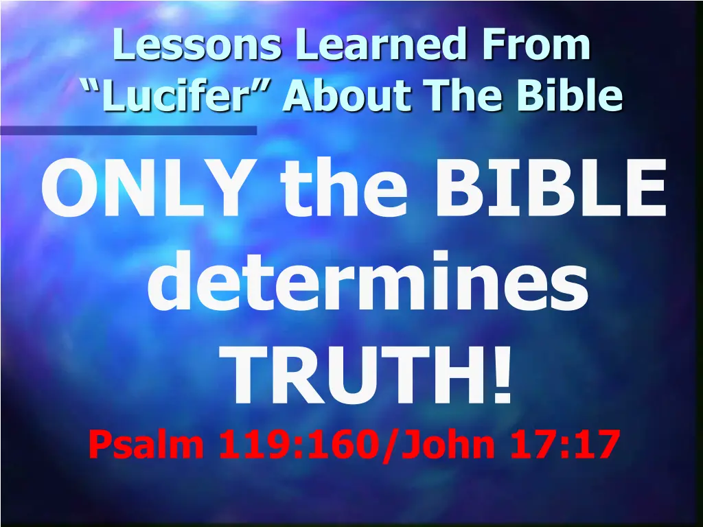 lessons learned from lucifer about the bible only