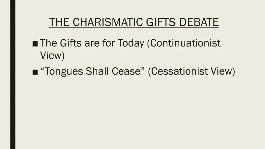 the charismatic gifts debate