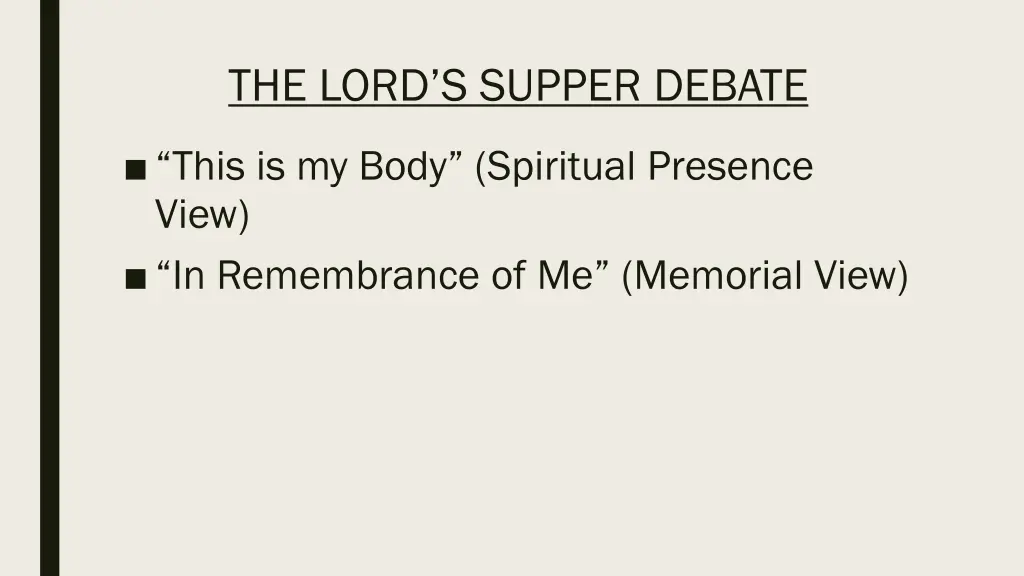 the lord s supper debate