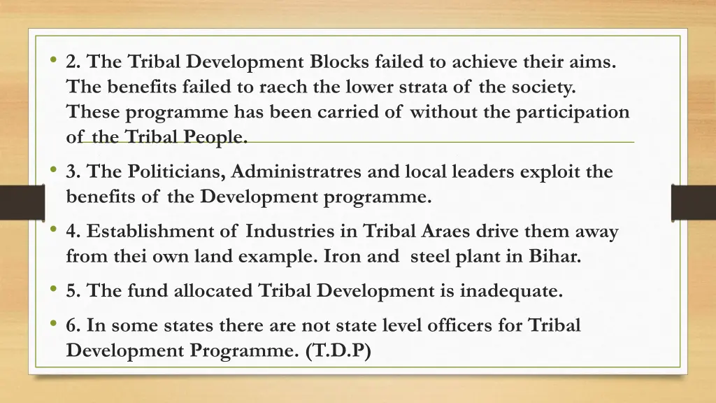 2 the tribal development blocks failed to achieve