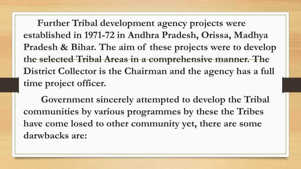 further tribal development agency projects were