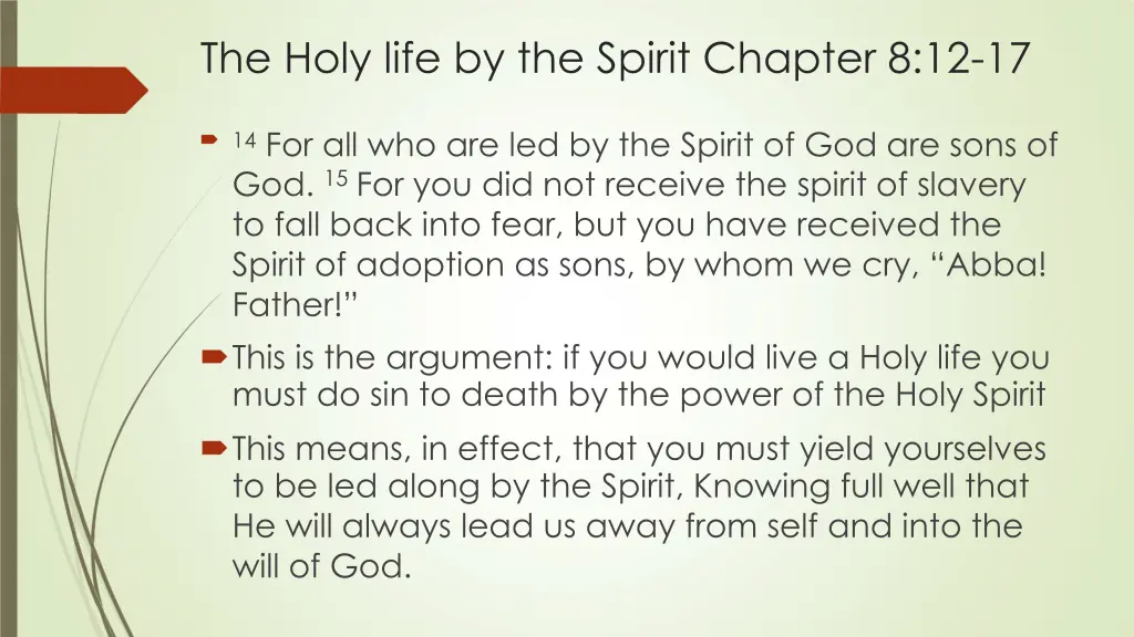 the holy life by the spirit chapter 8 12 17 10