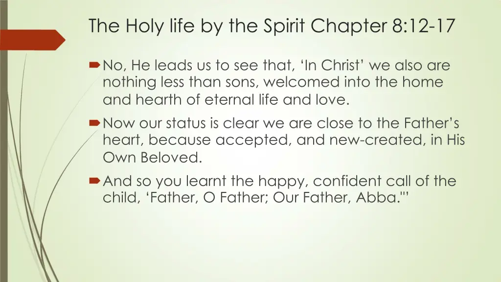the holy life by the spirit chapter 8 12 17 13