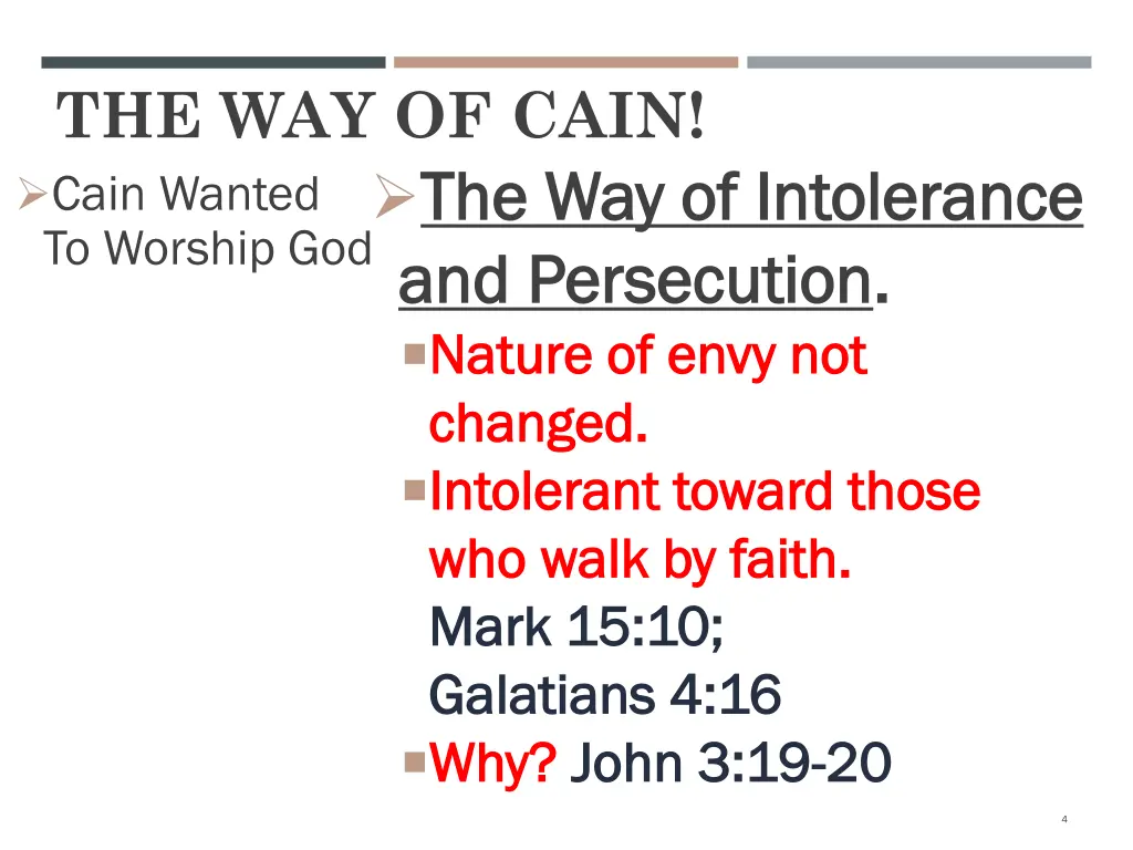 the way of cain cain wanted to worship god 1