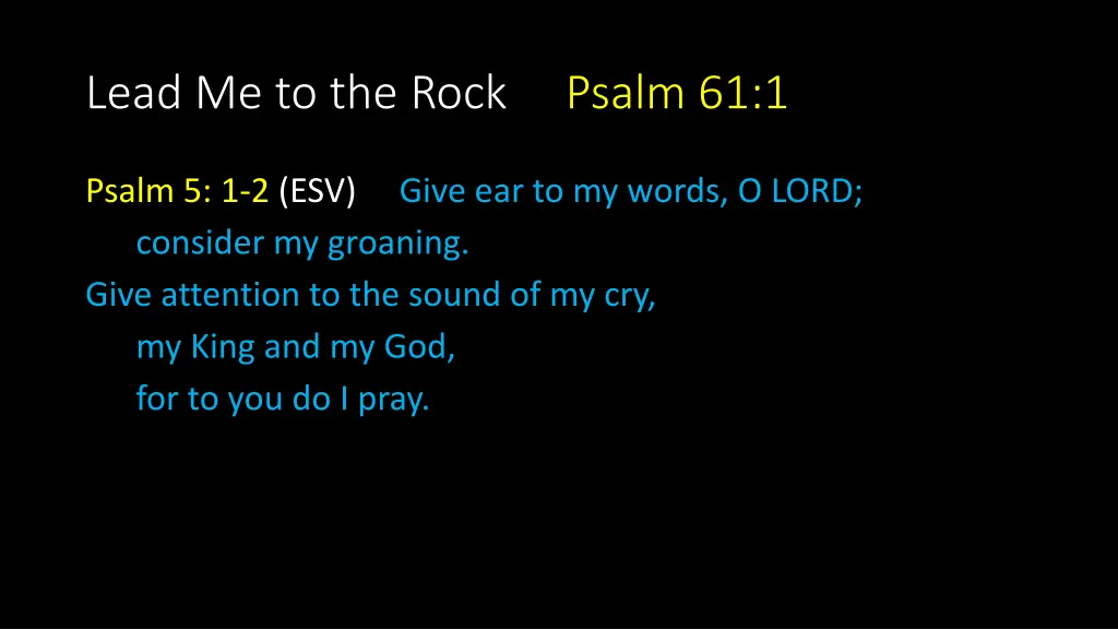 lead me to the rock psalm 61 1 2