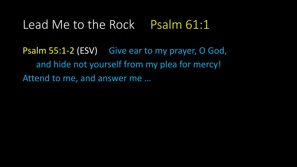 lead me to the rock psalm 61 1 3