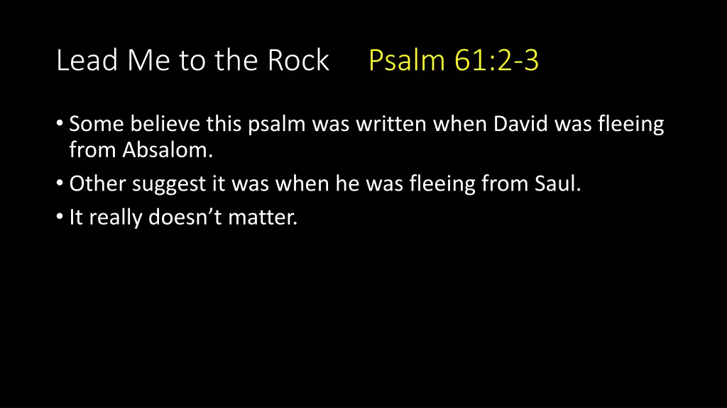 lead me to the rock psalm 61 2 3 1