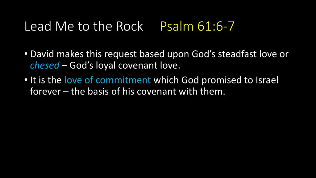 lead me to the rock psalm 61 6 7 1