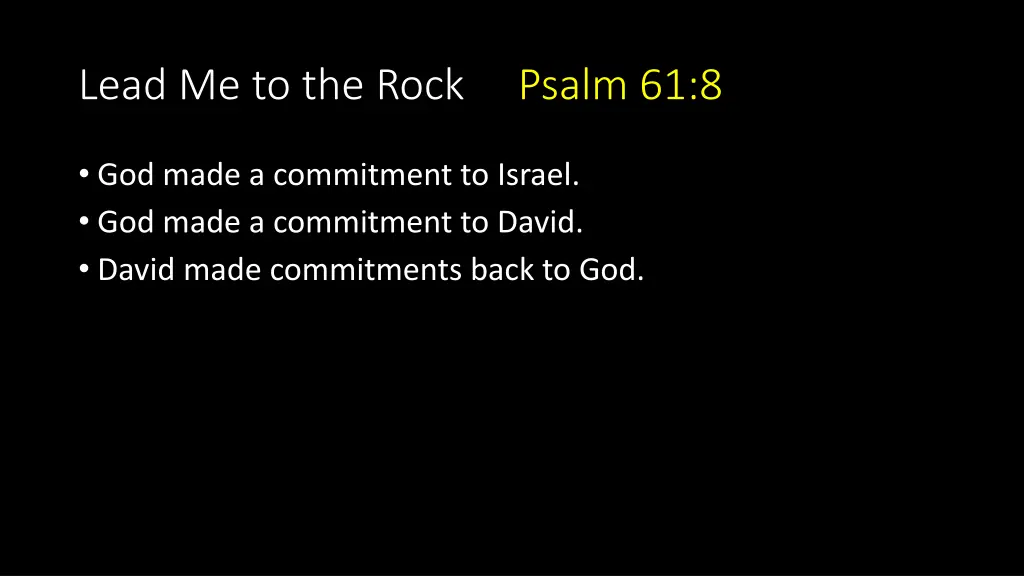 lead me to the rock psalm 61 8 2