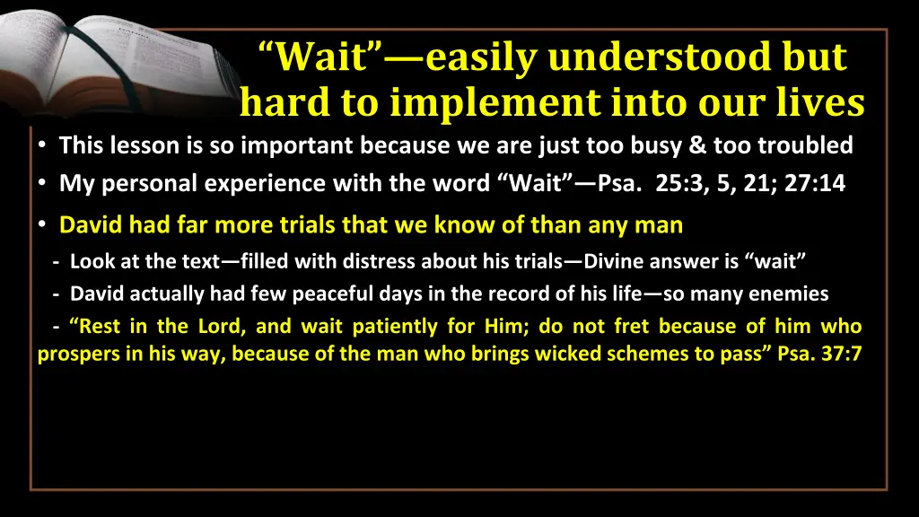 wait easily understood but hard to implement into 5