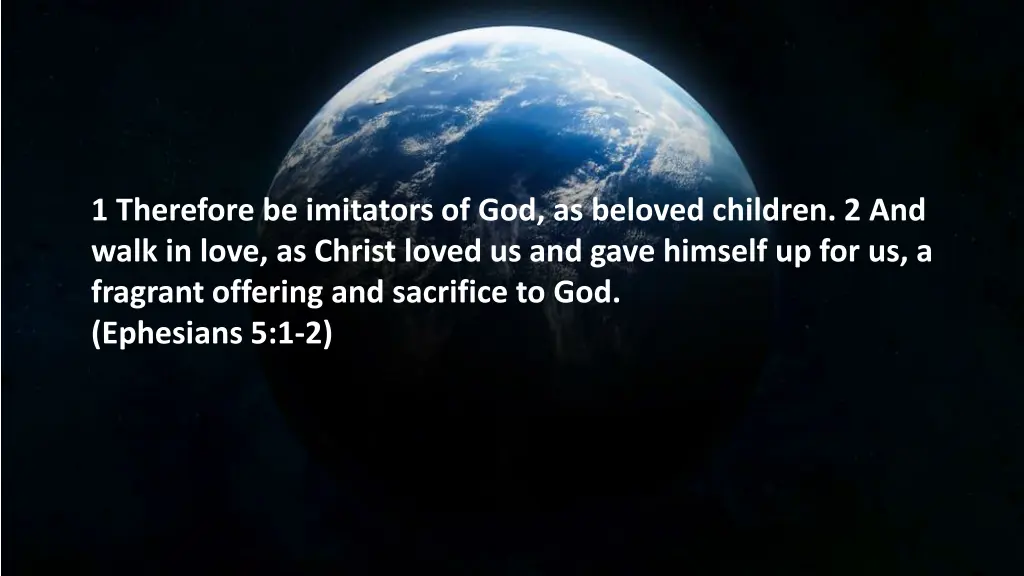 1 therefore be imitators of god as beloved