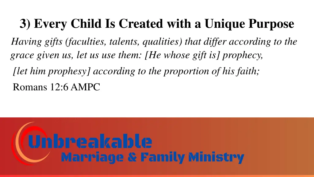 3 every child is created with a unique purpose