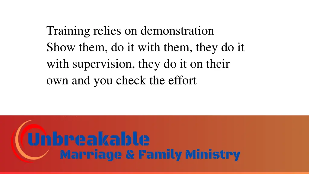 training relies on demonstration show them