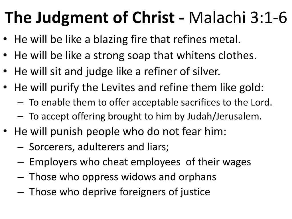 the judgment of christ malachi 3 1 6 he will