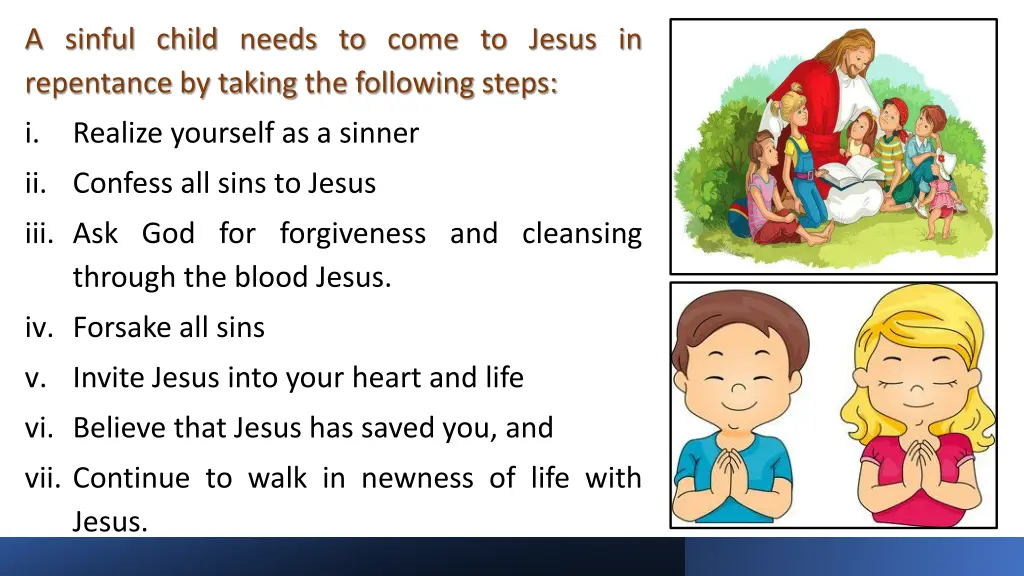 a sinful child needs to come to jesus