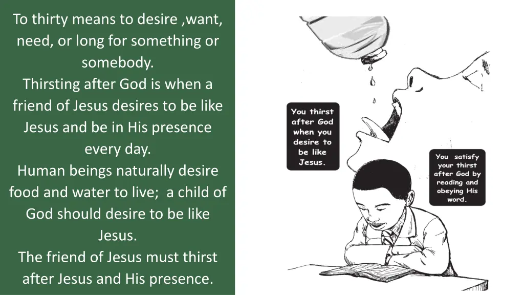 to thirty means to desire want need or long