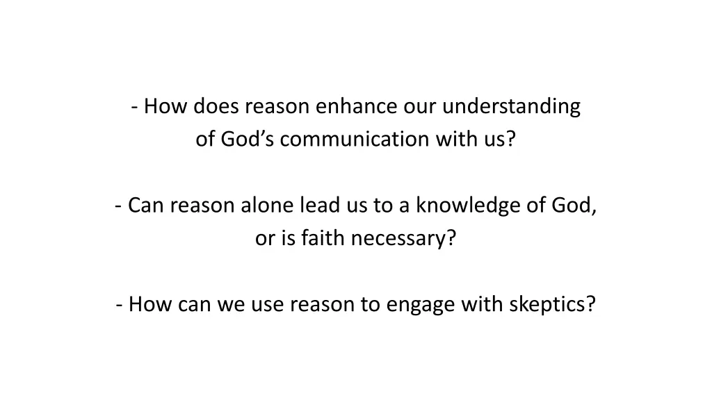 how does reason enhance our understanding